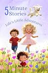 5 Minute Stories:...