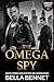 The Omega Spy: Mafia Mpreg Non Shifter MM Omegaverse (Corvino Family Mafia Book 4)