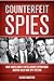 Counterfeit Spies: How Worl...
