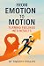 From Emotion to Motion by Timothy Phillips