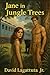 Jane in the Jungle Trees