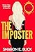 The Imposter : Murder Hides in Plain Sight, So Does She (The Chameleon Book 1)
