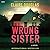The Wrong Sister