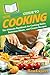 HowExpert Guide to Cooking:...