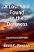 A Lost Soul Found in the Da...
