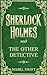 Sherlock Holmes and The Other Detective (Sherlock Holmes Mystery)
