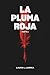 La pluma roja: Parte 1 (Spanish Edition)