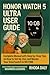 Honor Watch 5 Ultra User Guide by Rhoda Daly