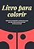Livro Lady Bug para colorir by DYP Tech