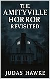 The Amityville Horror Revisited