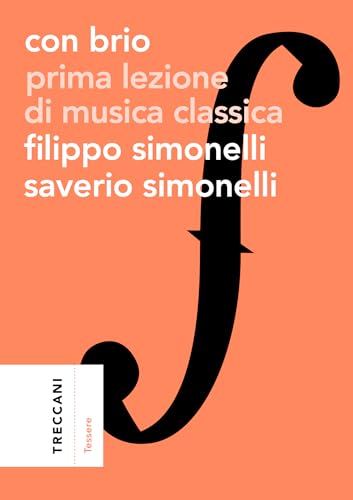 Con brio: Prima lezione di musica classica (Italian Edition)