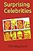 Surprising Celebrities