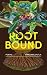 Rootbound by Manthipe Moila