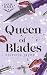 Queen of Blades by Victoria Jayne