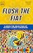 Flush the Fiat by Bit by Bitcoin