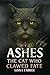 Ashes: The Cat Who Clawed Fate