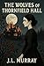The Wolves of Thornfield Hall: A Dark Gothic Retelling of Jane Eyre (Thornfield Moon Book 1)