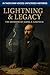 Lightning & Legacy: The Memoirs of James A. Garfield (In Their Own Voices: Unfiltered Histories)
