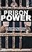 Prison Power: How God Uses ...
