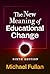 The New Meaning of Educational Change