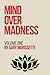 Mind Over Madness - Volume One