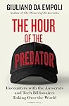The Hour of the Predator by Giuliano da Empoli