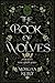The Book of Wolves: A Dark Retelling of Red Riding Hood (The Dark Library)