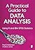 A Practical Guide to Data Analysis: Using R and IBM SPSS Statistics
