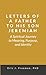 Letters of a Father to His Son Jeremiah- A Spiritual Journey ... by Eric J Freeman PhD