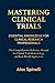 Mastering Clinical Trials: ...