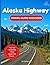 Alaska Highway Travel Guide...