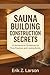 Sauna Building Construction...