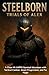 Steelborn: Trials of Alex: ...