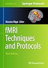 fMRI Techniques and Protocols (Neuromethods Book 220)