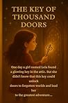 The Key of a Thousand Doors by Callen Grey The Key of a Thousand Doors by Callen Grey