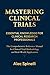 Mastering Clinical Trials: ...