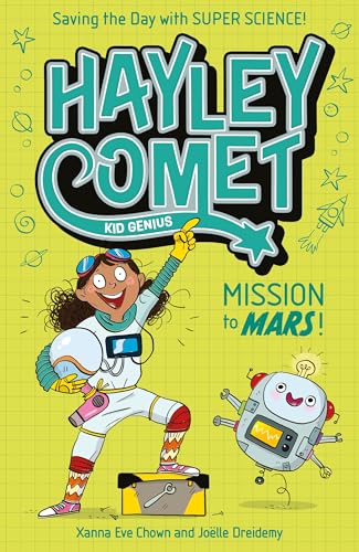 Hayley Comet, Kid Genius: Mission to Mars!: Saving the Day with Super Science! (Paperback)