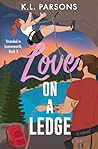 Love on a Ledge: ...