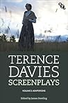Terence Davies Screenplays, Volume II by Terence Davies