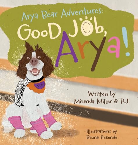 Good Job, Arya! (Arya Bear Adventures)