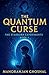 The Quantum Curse (The Starborn Experiments)