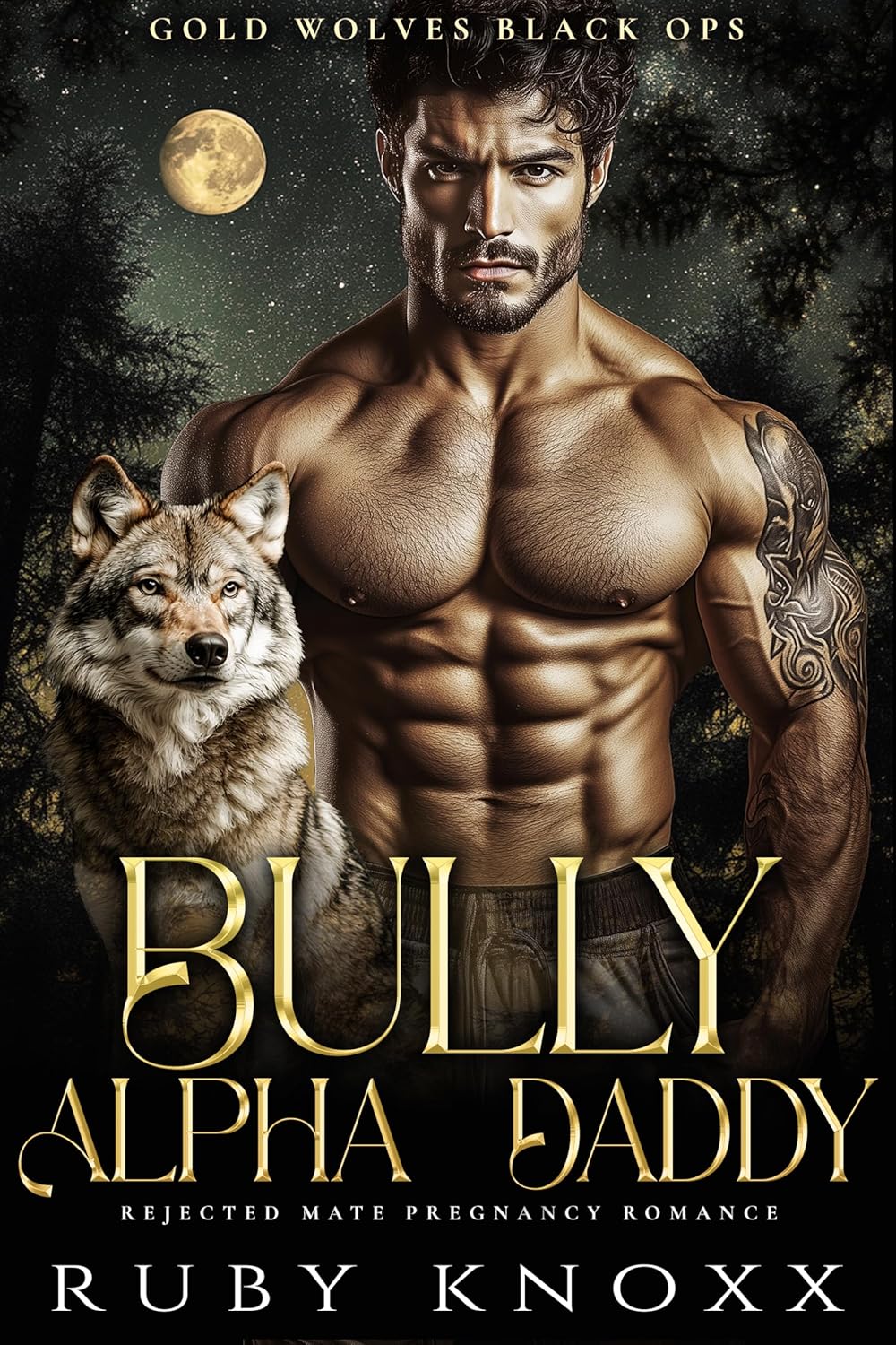 Bully Alpha Daddy (Gold Wolves Black Ops #1)