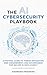THE AI CYBERSECURITY PLAYBOOK by Raymond Friedman