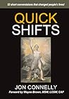 Quick Shifts: 52 Short Conversations That Changed People's Lives!