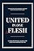United in One Flesh: 52-Wee...