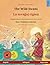 The Wild Swans – La sovaĝaj cignoj (English – Esperanto): Bilingual children's book based on a fairy tale by Hans Christian Andersen, with online audio and video