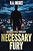 Necessary Fury: A Gideon Hale Action Thriller