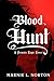 Blood Hunt: A Female Rage N...