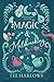 Magic & Matchmaking by Tee Harlowe