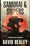 Samurai & Snipers...